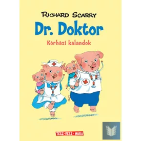 Tesz-Vesz város - Dr. Doktor - Kórházi kalandok