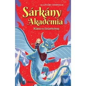Kiara és Ezüsttolvaj - Sárkány Akadémia
