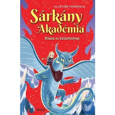 Kiara és Ezüsttolvaj - Sárkány Akadémia