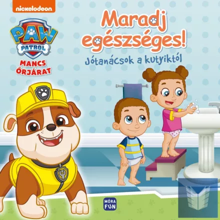 Mancs Őrjárat - Maradj egészséges! - Jótanácsok a kutyiktól