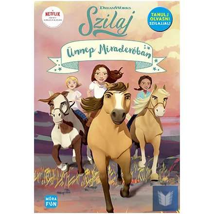 Szilaj - Ünnep Miraderoban - Tanulj olvasni Szilajjal!