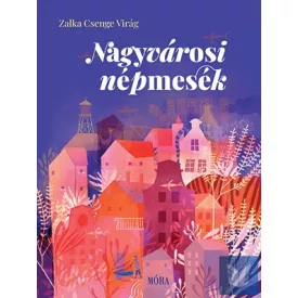 Nagyvárosi népmesék