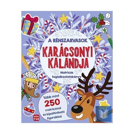 A rénszarvasok karácsonyi kalandja - Matricás foglalkoztatókönyv