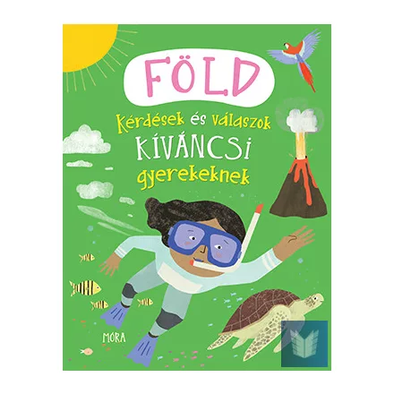 Föld - Kérdések és válaszok kíváncsi gyerekeknek