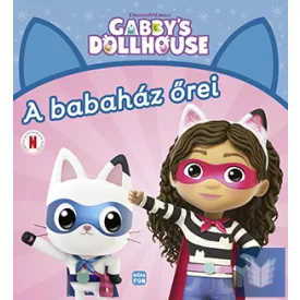A babaház őrei - Gabi babaháza