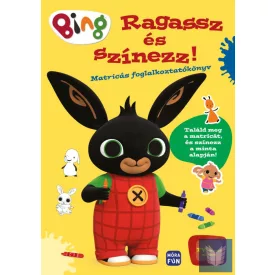   Bing - Ragassz és színezz! - Matricás foglalkoztatókönyv