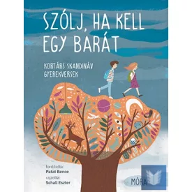   Szólj, ha kell egy barát - Kortárs skandináv gyerekversek