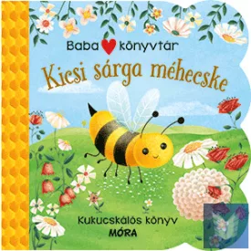   Babakönyvtár - Kicsi sárga méhecske - Kukucskálós könyv