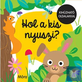Hol a kis nyuszi? - Kihúzható oldalakkal