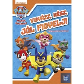 Mancs Őrjárat - Vigyázz, kész, jól figyelj!