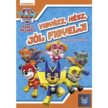 Mancs Őrjárat - Vigyázz, kész, jól figyelj!