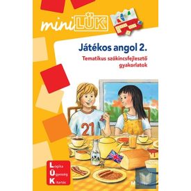   Játékos angol 2. - Tematikus szókincsfejlesztő gyakorlatok