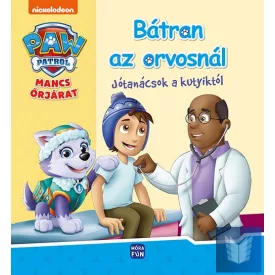 Mancs Őrjárat - Bátran az orvosnál