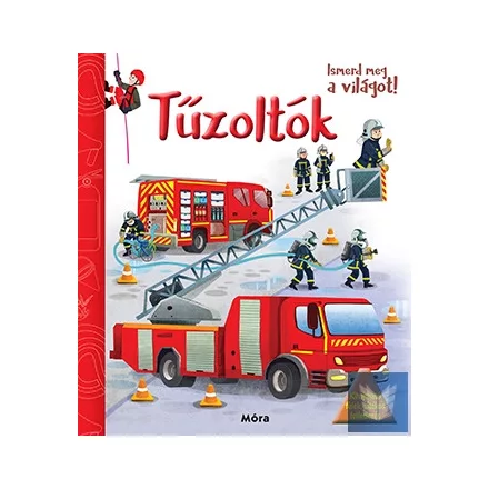 Ismerd meg a világot! - Tűzoltók