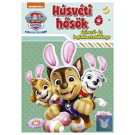 Mancs Őrjárat - Húsvéti hősök