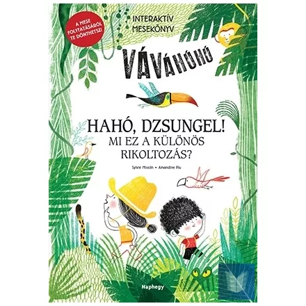 Hahó, dzsungel! - Mi ez a különös rikoltozás?