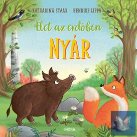 Élet az erdőben - Nyár