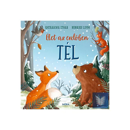 Élet az erdőben - Tél
