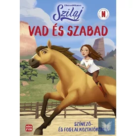 Szilaj. Vad és szabad