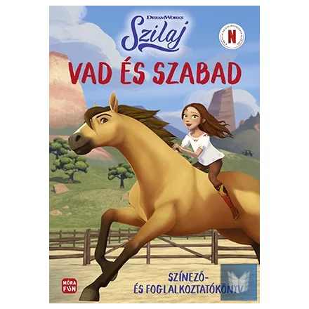 Szilaj. Vad és szabad