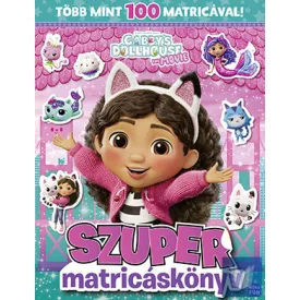 Gabi babaháza - The movie. Szuper matricáskönyv