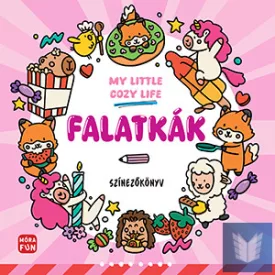 My Little Cozy Life - Falatkák. Színezőkönyv