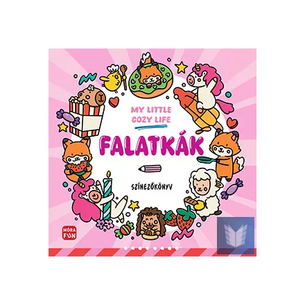 My Little Cozy Life - Falatkák. Színezőkönyv