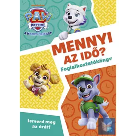 Mancs Őrjárat - Mennyi az idő?