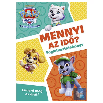 Mancs Őrjárat - Mennyi az idő?