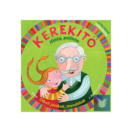 Kerekítő. Hinta, palinta