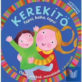 Kerekítő. Tapsi, baba, tapsi