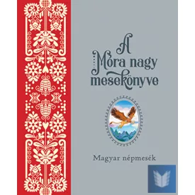 A Móra nagy mesekönyve