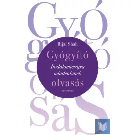 Gyógyító olvasás - Irodalomterápia mindenkinek