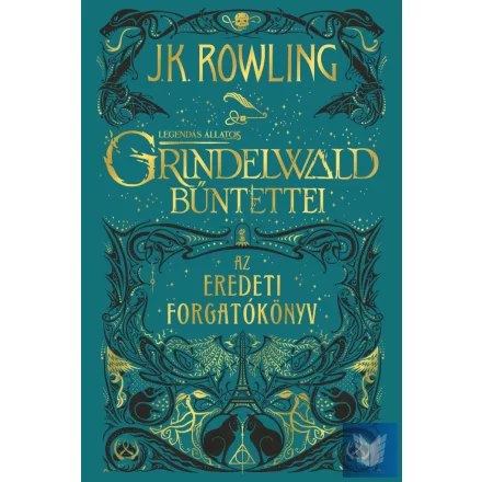 Legendás állatok: Grindelwald bűntettei - puha táblás Az eredeti forgatókönyv