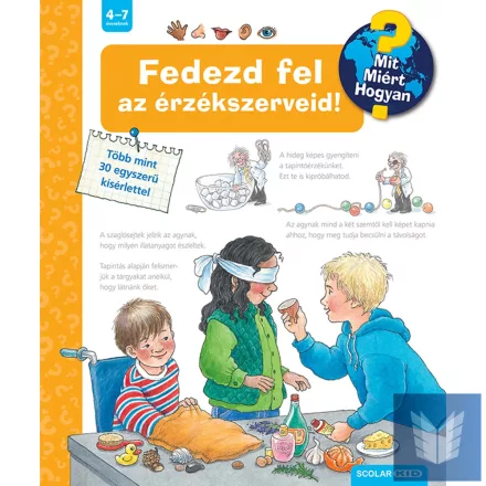 Fedezd fel az érzékszerveid! (2. kiadás) – Mit? Miért? Hogyan? (23.)