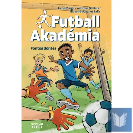 Fontos döntés – Futball Akadémia 1.