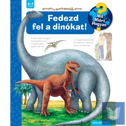 Fedezd fel a dinókat! – Mit? Miért? Hogyan? (72.)