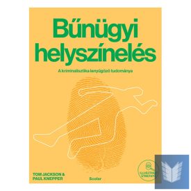   Bűnügyi helyszínelés – A kriminalisztika lenyűgöző tudománya