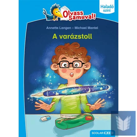 A varázstoll (Olvass Samuval – Haladó szint)