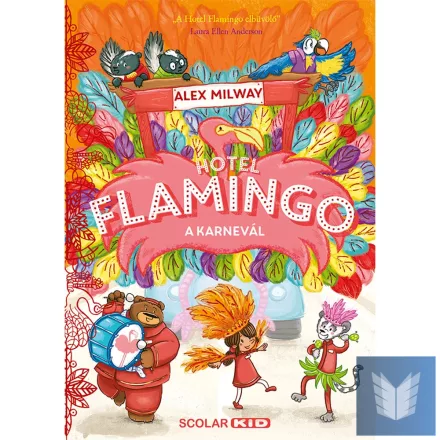 Hotel Flamingo 3. – A karnevál