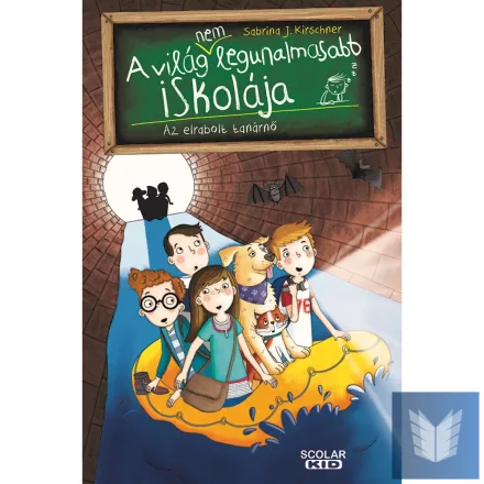 Az elrabolt tanárnő – A világ (NEM) legunalmasabb iskolája 3.