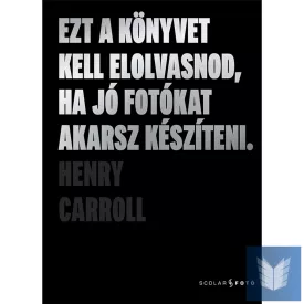   Ezt a könyvet kell elolvasnod, ha jó fotókat akarsz készíteni (2. kiadás)