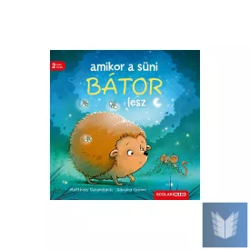 Amikor a süni bátor lesz