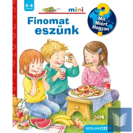 Finomat eszünk – Mit? Miért? Hogyan? Mini (77.)