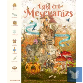 Égig érő mesevarázs – Klasszikusok kincsestára