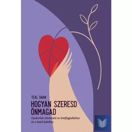 Hogyan szeresd önmagad