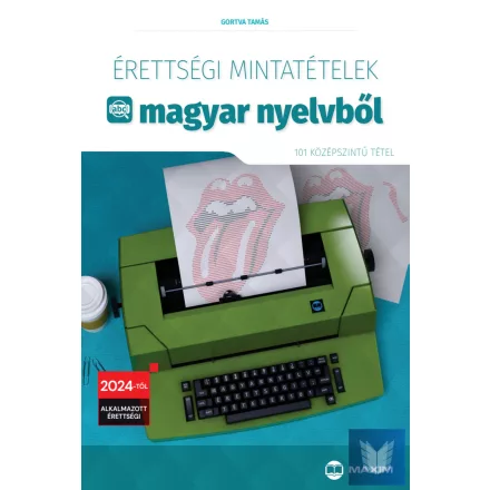 Érettségi mintatételek magyar nyelvből (101 középszintű tétel) 2024-től érvényes