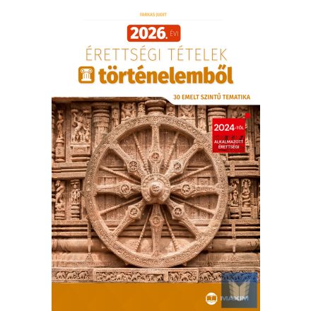 2026. évi érettségi tételek történelemből (30 emelt szintű tematika)