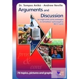   Arguments and Discussion az angol emelt szintű érettségire