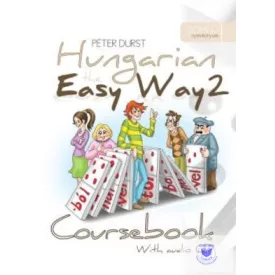 Hungarian The Easy Way 2 (Coursebook With CD Exercise Book)